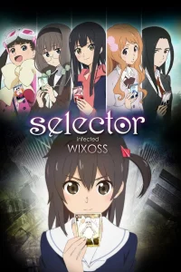 Селектор: Заражение «WIXOSS»